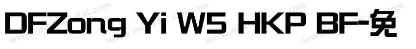 DFZong Yi W5 HKP BF字体转换